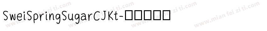 SweiSpringSugarCJKt字体转换