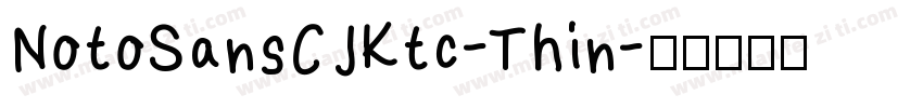 NotoSansCJKtc-Thin字体转换