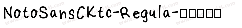 NotoSansCKtc-Regula字体转换