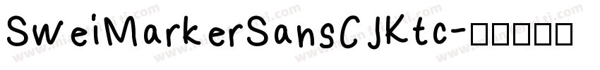 SweiMarkerSansCJKtc字体转换