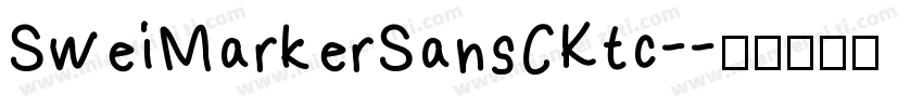 SweiMarkerSansCKtc-字体转换