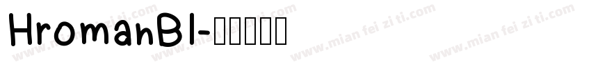 HromanBI字体转换