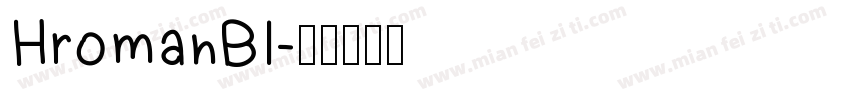 HromanBI字体转换