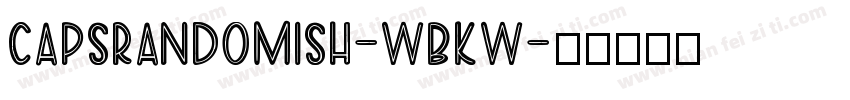 Capsrandomish-wBKw字体转换