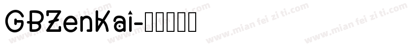 GBZenKai字体转换