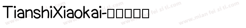 TianshiXiaokai字体转换
