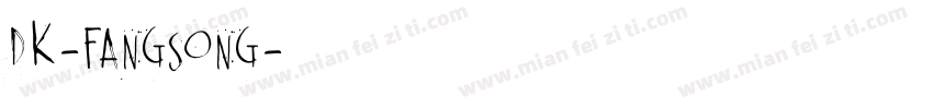 DK-FANGSONG字体转换
