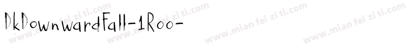 DkDownwardFall-1R00字体转换