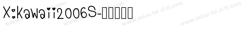 X:Kawaii2006S字体转换