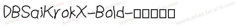 DBSaiKrokX-Bold字体转换