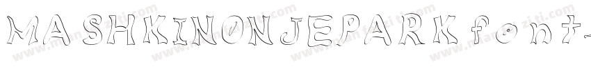 MASHKINONJEPARKfont字体转换