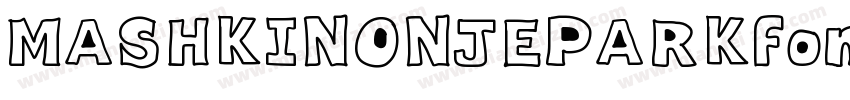 MASHKINONJEPARKfont字体转换