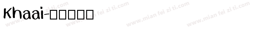 Khaai字体转换