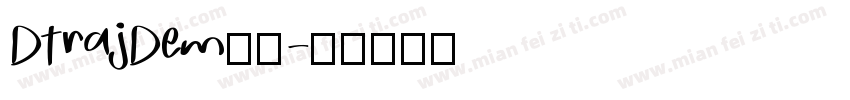 DTrajDem字体字体转换