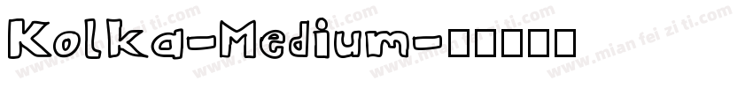 Kolka-Medium字体转换
