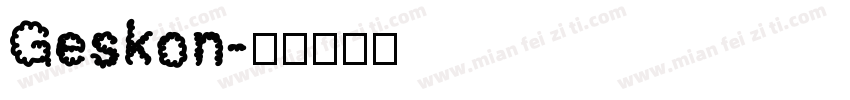 Geskon字体转换