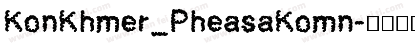 KonKhmer_PheasaKomn字体转换