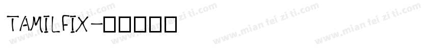 TAMILFIX字体转换