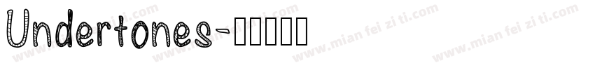 Undertones字体转换