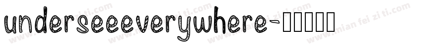 underseeeverywhere字体转换