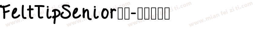 FeltTipSenior字体字体转换
