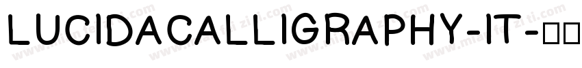 LUCIDACALLIGRAPHY-IT字体转换
