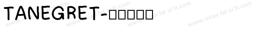 TANEGRET字体转换