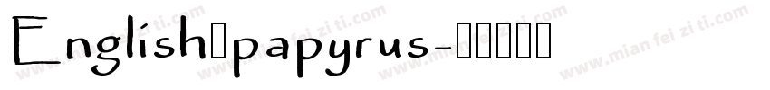 English：papyrus字体转换