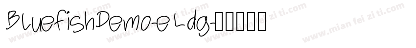 BluefishDemo-eLdg字体转换