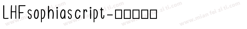 LHFsophiascript字体转换