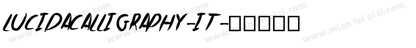 LUCIDACALLIGRAPHY-IT字体转换