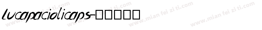 Lucapaciolicaps字体转换
