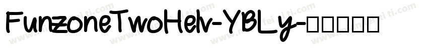 FunzoneTwoHelv-YBLy字体转换