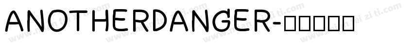 ANOTHERDANGER字体转换