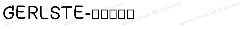 GERLSTE字体转换