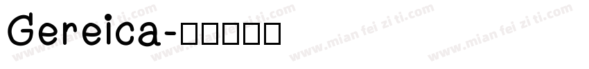 Gereica字体转换
