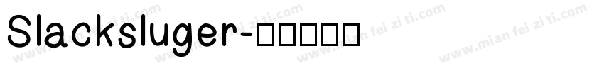 Slacksluger字体转换