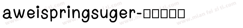 aweispringsuger字体转换