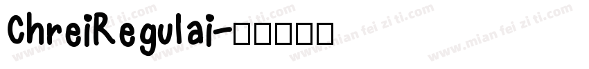 ChreiRegulai字体转换
