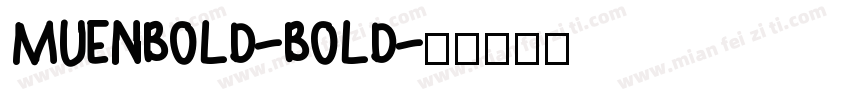 MUENBOLD-BOLD字体转换
