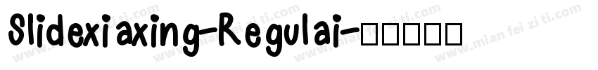 Slidexiaxing-Regulai字体转换