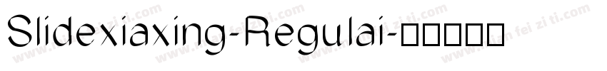 Slidexiaxing-Regulai字体转换