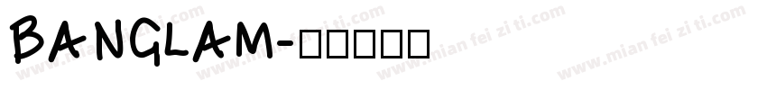 BANGLAM字体转换