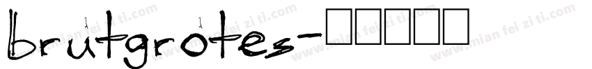 brutgrotes字体转换