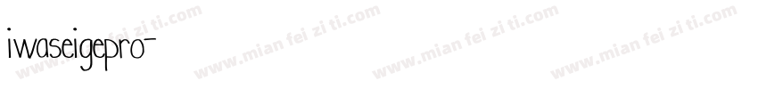 iwaseigepro字体转换