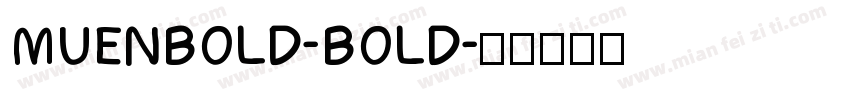 MUENBOLD-BOLD字体转换
