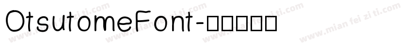 OtsutomeFont字体转换