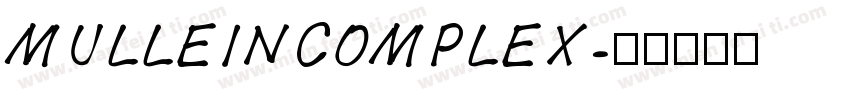 MULLEINCOMPLEX字体转换