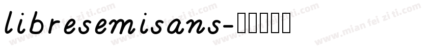 libresemisans字体转换