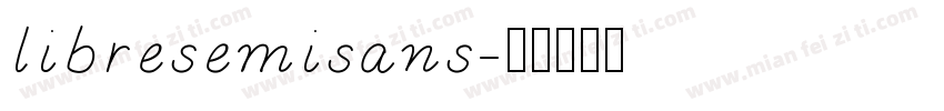 libresemisans字体转换